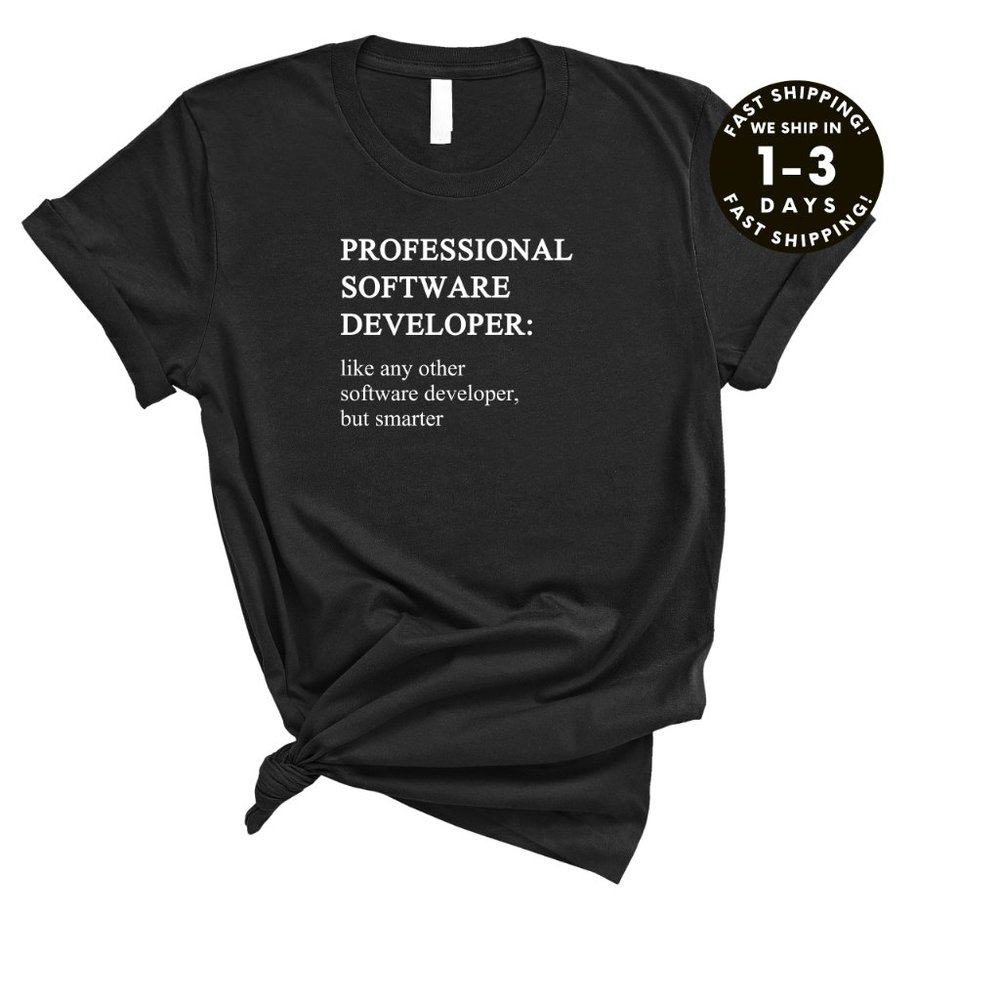Funny Professional Software Developer Shirt Unise… - image 2